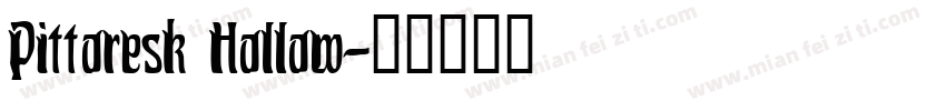 Pittoresk Hollow字体转换